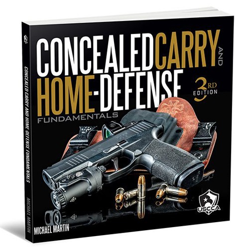 Concealed Carry and Home Defense Fundamentals - Third Edition - Book